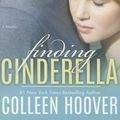 Cover Art for 9781476783284, Finding Cinderella by Colleen Hoover