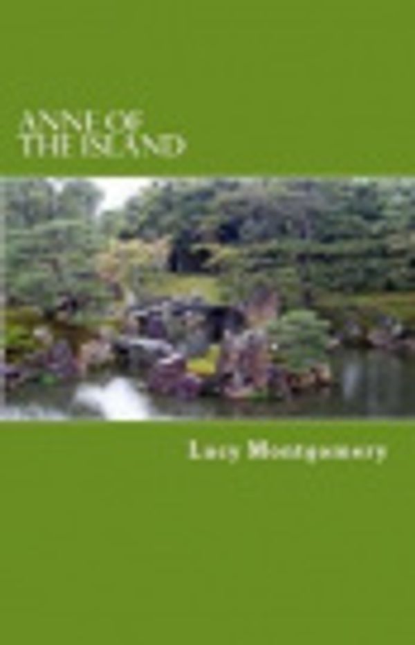 Cover Art for 9781973878711, Anne of the Island by Lucy Maud Montgomery