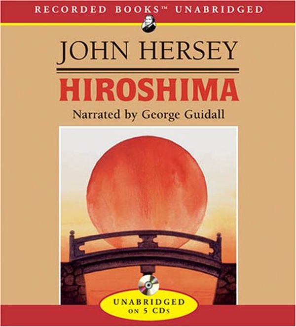 Cover Art for 9781419364969, Hiroshima by John Hersey