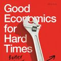 Cover Art for 9780141986203, Good Economics for Hard Times: Better Answers to Our Biggest Problems by Abhijit V. Banerjee, Esther Duflo