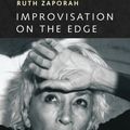 Cover Art for 9781583948439, Improvisation On The Edge by Ruth Zaporah