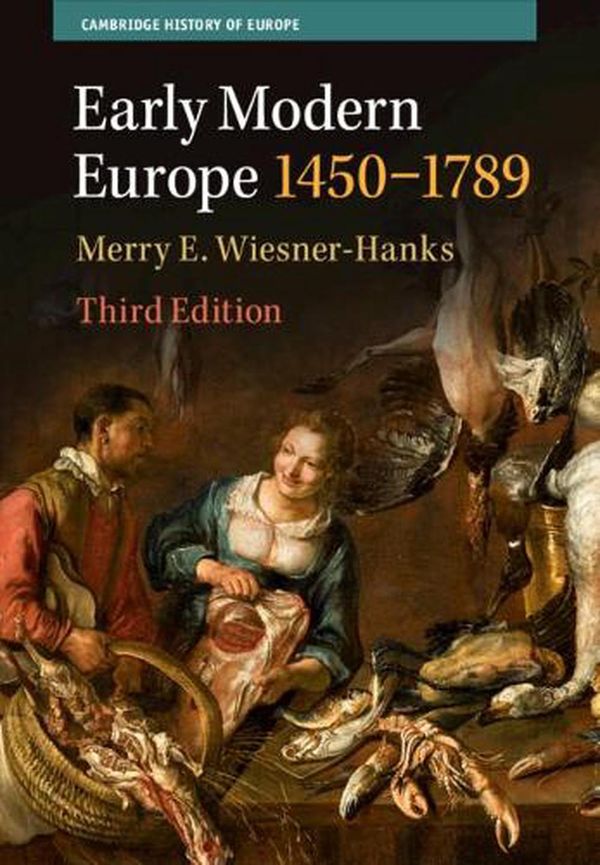 Cover Art for 9781009160803, Early Modern Europe, 1450–1789 (Cambridge History of Europe) by Wiesner-Hanks, Merry E.