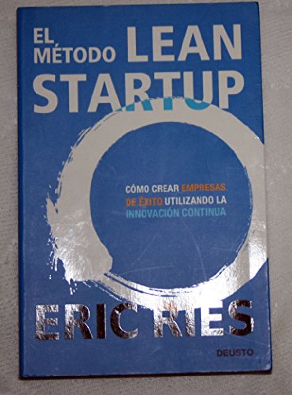 Cover Art for 9788423409495, El método Lean Startup by Eric Ries