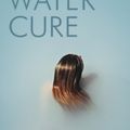 Cover Art for 9780241983010, The Water Cure by Sophie Mackintosh