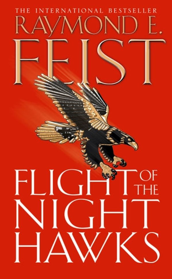Cover Art for 9780007370191, Flight of the Nighthawks by Raymond E. Feist