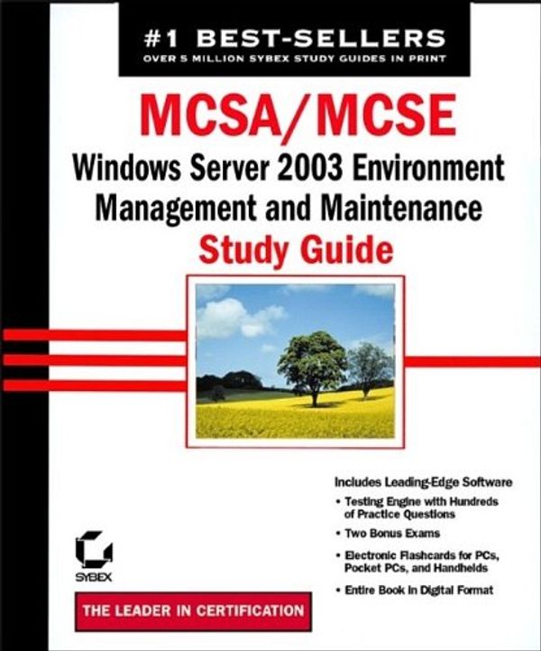 Cover Art for 0025211442609, MCSA/MCSE: Windows Server 2003 Environment  Management and Maintenance Study Guide (70-290) by Lisa Donald; Suzan Sage London; James Chellis