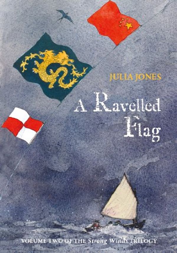 Cover Art for B005Z4FR4K, A Ravelled Flag (Strong Winds Trilogy Book 2) by Julia Jones