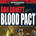 Cover Art for 9780857870421, Blood Pact by Dan Abnett