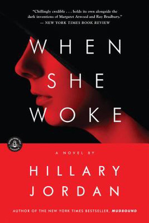 Cover Art for 9781616201937, When She Woke by Hillary Jordan