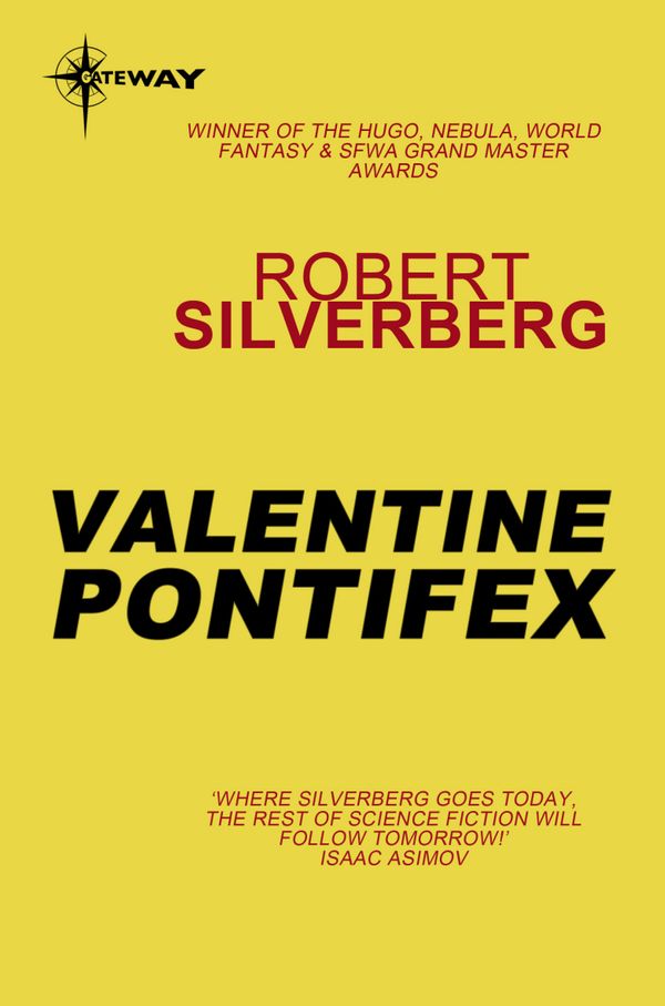 Cover Art for 9780575106550, Valentine Pontifex by Robert Silverberg