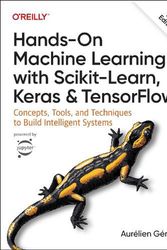 Cover Art for 9781098125974, Hands-On Machine Learning with Scikit-Learn, Keras, and Tensorflow: Concepts, Tools, and Techniques to Build Intelligent Systems by Aurelien Geron