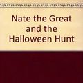 Cover Art for 9780606044875, Nate the Great and the Halloween Hunt by Marjorie Weinman Sharmat