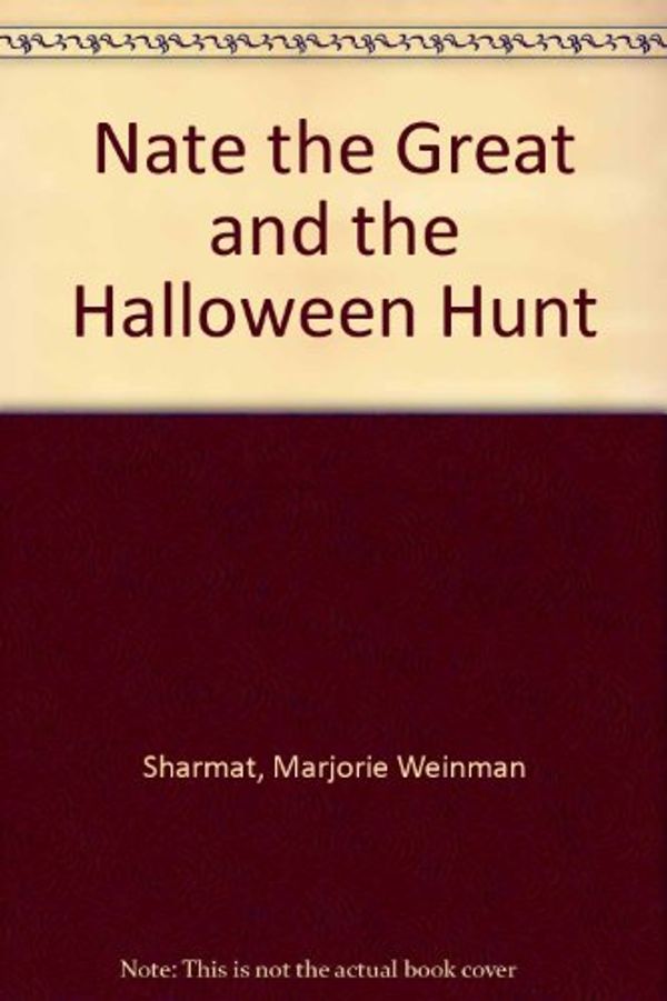 Cover Art for 9780606044875, Nate the Great and the Halloween Hunt by Marjorie Weinman Sharmat