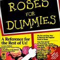 Cover Art for 9780764550317, Roses for Dummies by Lance Walheim, Editors of the National Garden Association