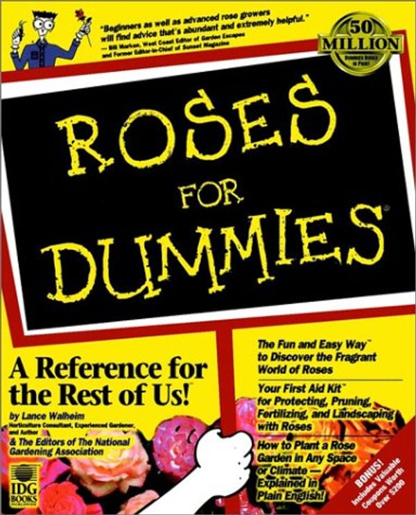 Cover Art for 9780764550317, Roses for Dummies by Lance Walheim, Editors of the National Garden Association