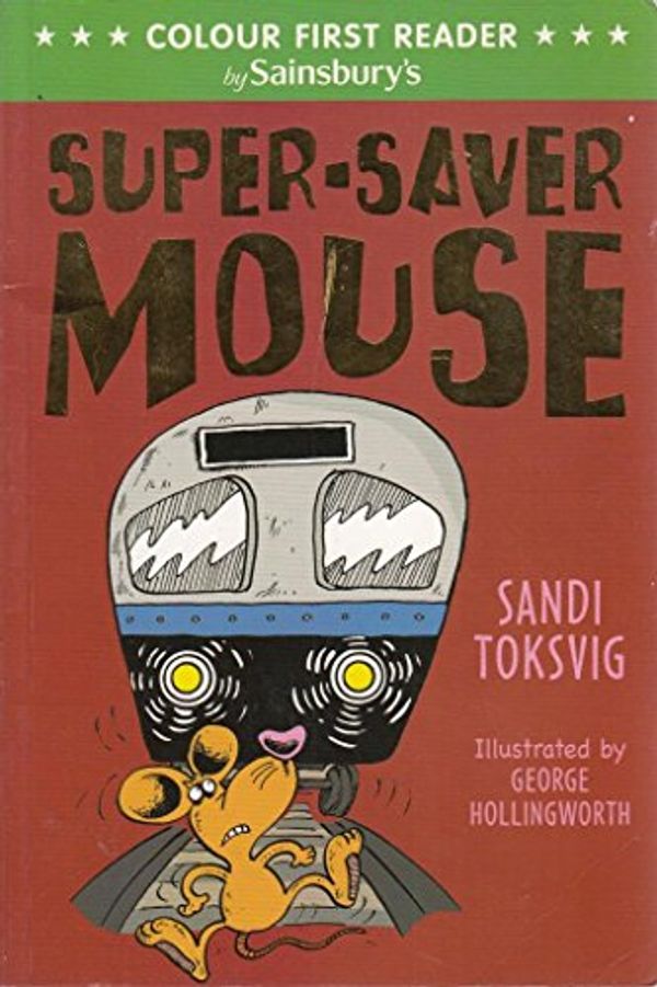 Cover Art for 9780552567961, Super-Saver Mouse by Sandi Toksvig