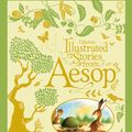 Cover Art for 9781409598923, Illustrated Stories from Aesop by Susanna Davidson