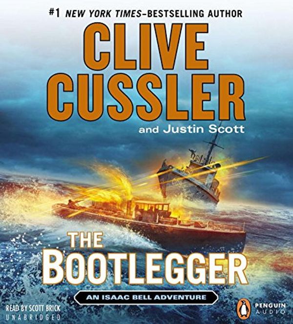 Cover Art for 9781611762457, The Bootlegger by Clive Cussler, Justin Scott