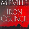 Cover Art for 9780345464026, Iron Council by China Mieville by China Mieville