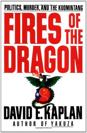 Cover Art for 9780743245388, Fires of the Dragon by David E. Kaplan