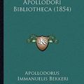 Cover Art for 9781165334339, Apollodori Bibliotheca (1854) by Apollodorus