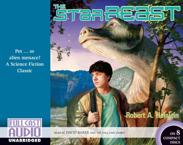 Cover Art for 9781933322742, The Star Beast: Library Edition by Robert A. Heinlein