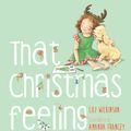 Cover Art for 9781760294960, That Christmas Feeling by Lili Wilkinson