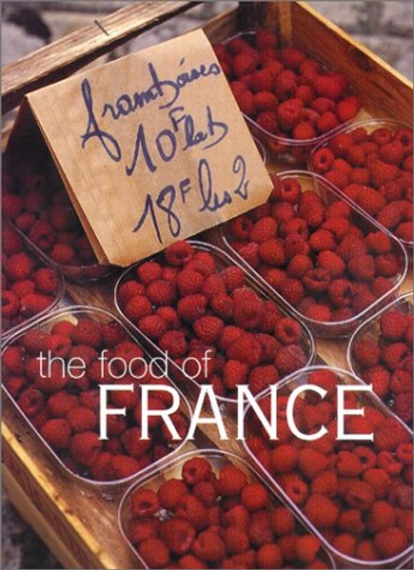 Cover Art for 9781552851890, The Food of France by Whitecap