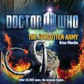 Cover Art for B003VPWWV6, Doctor Who: The Forgotten Army by Brian Minchin