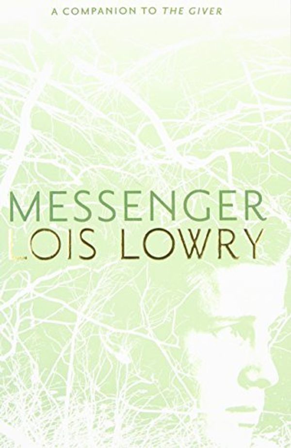 Cover Art for B01071SKHG, Messenger (Giver Quartet) by Lowry, Lois (2012) Hardcover by Lois Lowry