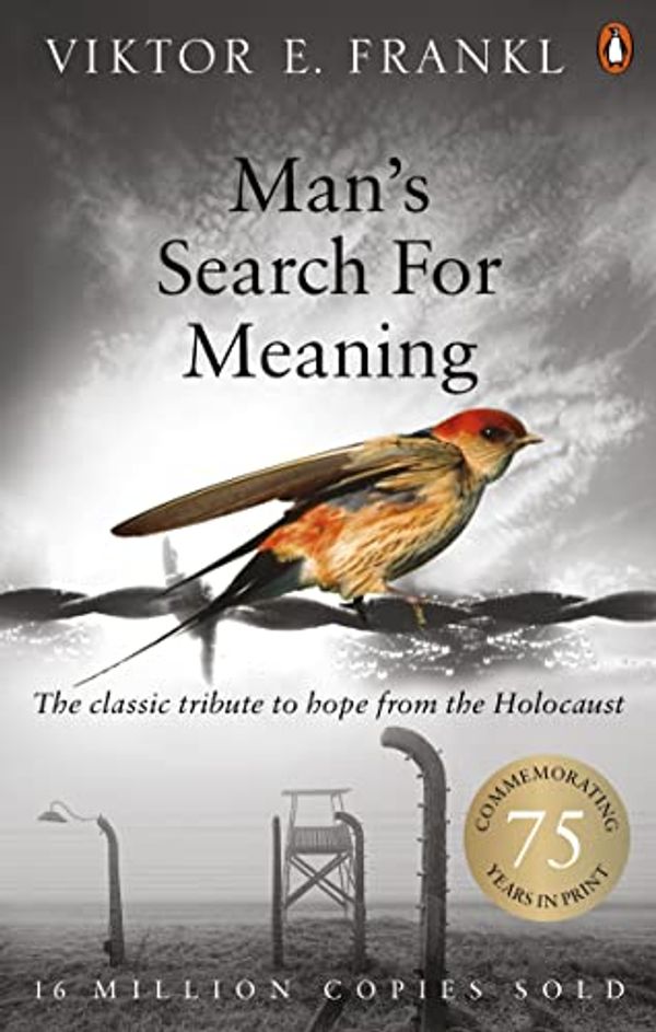 Cover Art for B00EKOC0HI, Man's Search For Meaning: The classic tribute to hope from the Holocaust by Viktor E. Frankl