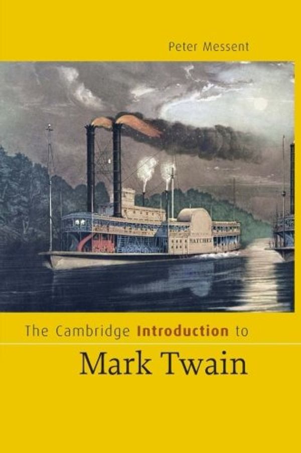 Cover Art for 9780521670753, The Cambridge Introduction to Mark Twain by Messent, Peter