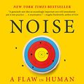 Cover Art for B08KQ2FKBX, Noise: A Flaw in Human Judgment by Daniel Kahneman, Olivier Sibony, Cass R. Sunstein