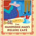 Cover Art for 9780345808639, The Handsome Man's De Luxe Café by Alexander McCall Smith