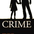 Cover Art for 9780224080521, Crime by Irvine Welsh