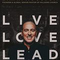 Cover Art for 9781455533428, Live Love Lead: Your Best Is Yet to Come! by Brian Houston