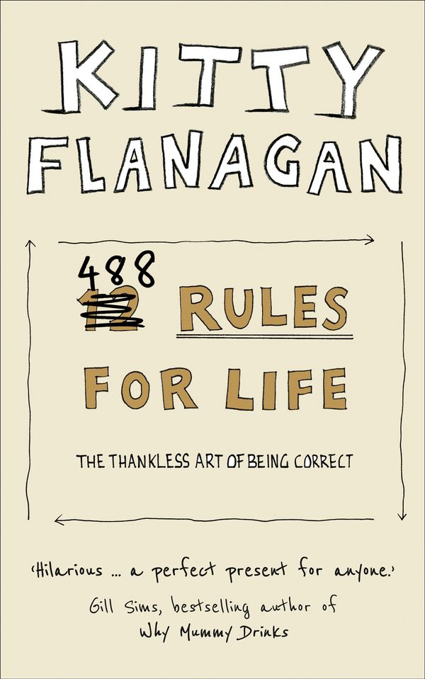 Cover Art for 9780008391836, 488 Rules For Life by Kitty Flanagan
