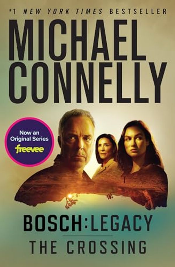 Cover Art for B00U6DNZOY, The Crossing (A Harry Bosch Novel Book 18) by Michael Connelly