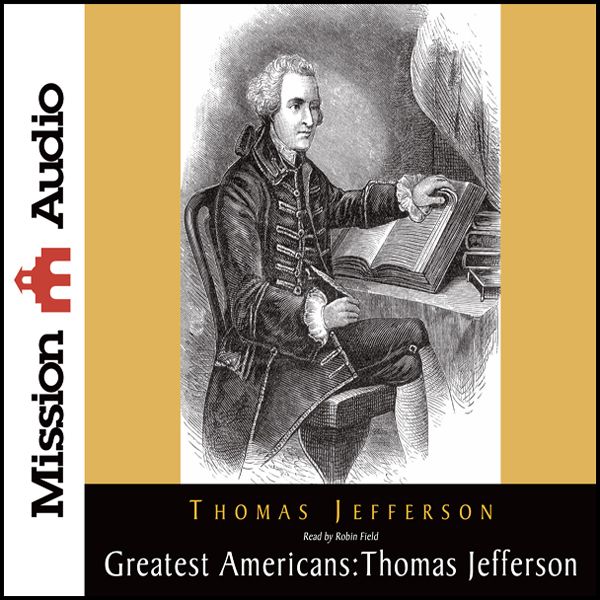 Cover Art for B004EW609A, The Greatest Americans: Thomas Jefferson: A Selection of His Writings (Unabridged) by Unknown