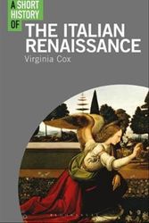 Cover Art for 9781350163072, A Short History of the Italian Renaissance (Short Histories) by Virginia Cox