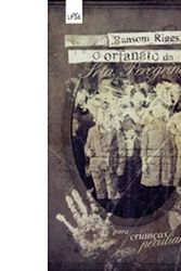 Cover Art for 9788580442670, Orfanato da Srta. Peregrine Para Criancas Peculiar (Em Portugues do Brasil) by Ransom Riggs