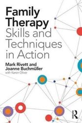 Cover Art for 9781138831438, Family Therapy - Systemic Skills and Techniques in Action by Mark Rivett