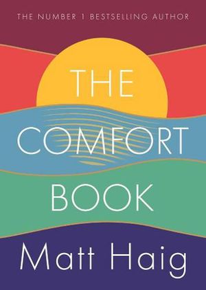 Cover Art for 9781838853938, The Comfort Book by Matt Haig