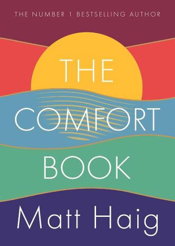 Cover Art for 9781838853938, The Comfort Book by Matt Haig