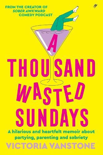 Cover Art for 9780645757941, A Thousand Wasted Sundays by Victoria Vanstone