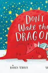 Cover Art for 9781956560046, Don't Wake the Dragon by Bianca Schulze