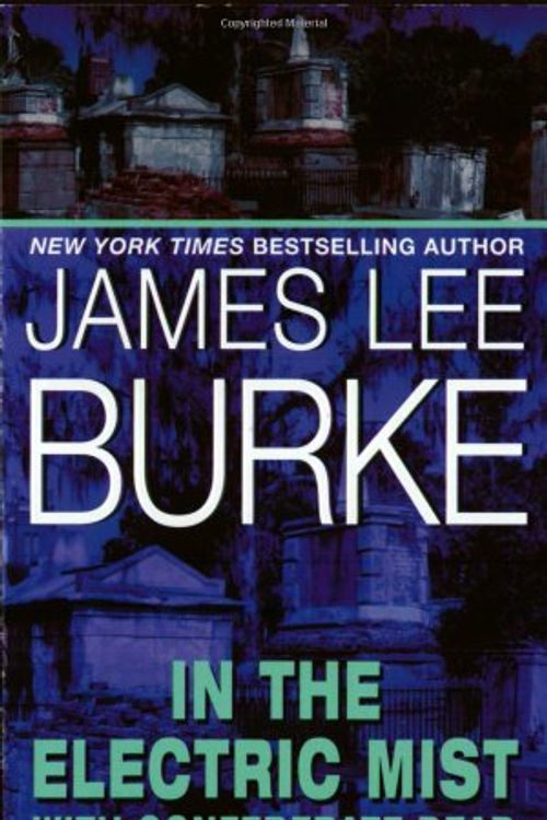 Cover Art for 9780380721214, In the Electric Mist with Confederate Dead by James Lee Burke