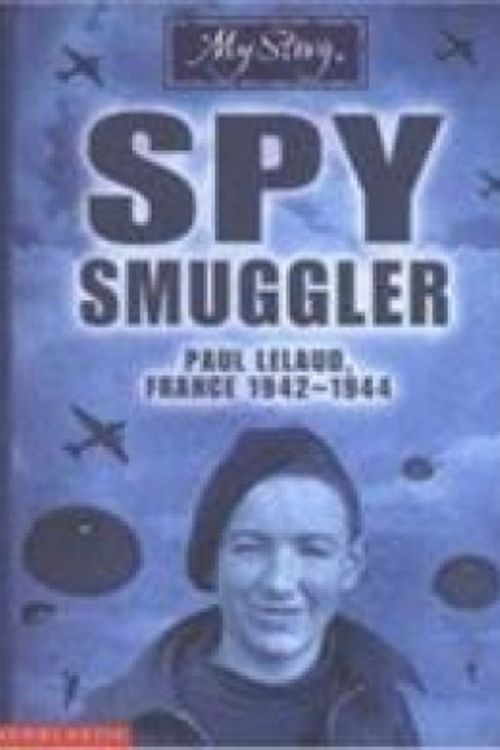 Cover Art for 9780439968843, Spy Smuggler by Jim Eldridge