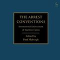 Cover Art for 9781509928309, The Arrest Conventions: International Enforcement of Maritime Claims by Paul Myburgh