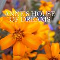 Cover Art for 1230000280636, Anne's House of Dreams by Lucy Maud Montgomery